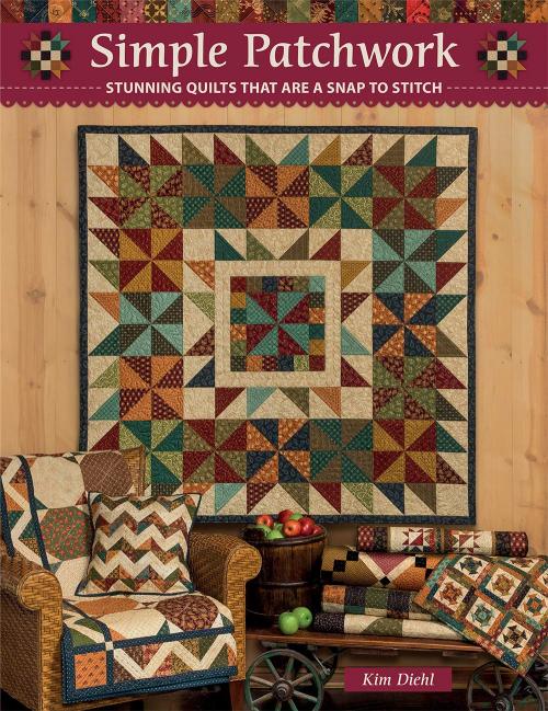 Simple Patchwork: Stunning Quilts that are a Snap to Stitch