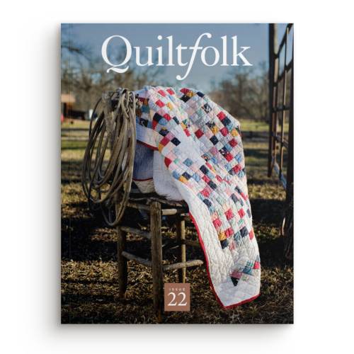 Quiltfolk - Issue 22: Texas Hill Country