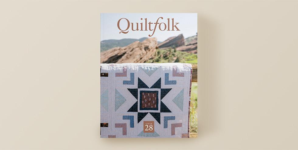 Quiltfolk - Issue 28: Colorado