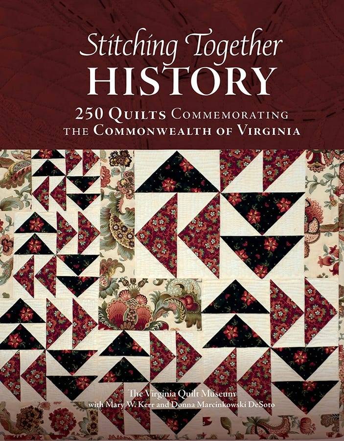 Stitching Together History: 250 Quilts Commemorating the Commonwealth of Virginia