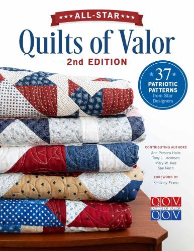 All-Star Quilts of Valor: 2nd Edition